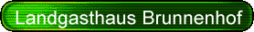 Landgasthaus Brunnenhof